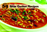 51 Fast & Fun Slow Cooker Recipes