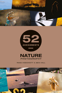 52 Assignments: Nature Photography