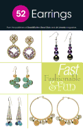 52 Earrings: Fast Fashionable & Fun