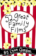 52 Great Family Films - Gordon, Lynn
