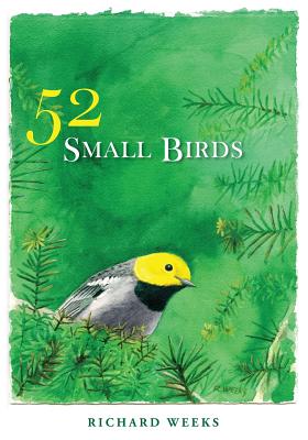 52 Small Birds - Weeks, Richard R