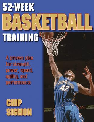 52-Week Basketball Training - Sigmon, Chip