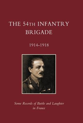 54th Infantry Brigade 1914-1918 - Ed E R, E R