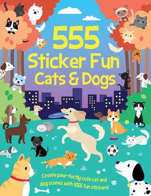 555 Sticker Fun - Cats & Dogs - Graham, Oakley
