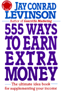 555 Ways to Earn Extra Money
