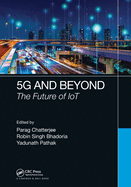 5g and Beyond: The Future of Iot