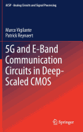 5g and E-Band Communication Circuits in Deep-Scaled CMOS