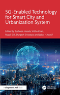 5g Enabled Technology for Smart City and Urbanization System