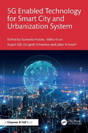 5g Enabled Technology for Smart City and Urbanization System