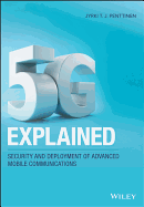 5G Explained: Security and Deployment of Advanced Mobile Communications