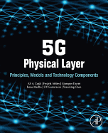 5G Physical Layer: Principles, Models and Technology Components