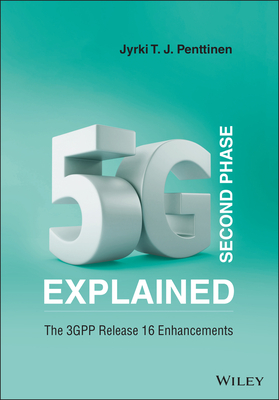 5G Second Phase Explained C - Penttinen, Jyrki T J (Editor)