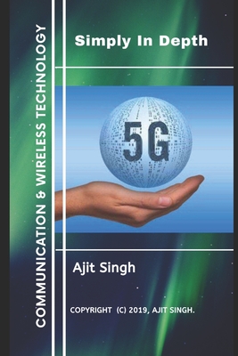 5G Simply In Depth - Singh, Ajit