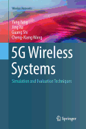 5g Wireless Systems: Simulation and Evaluation Techniques