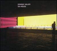 5th House - Dominic Miller