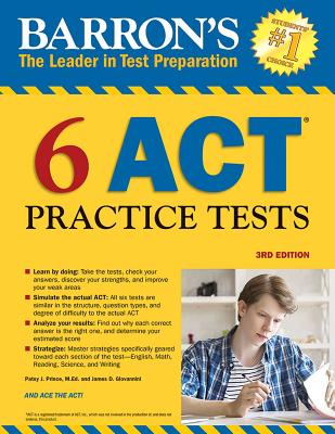 6 ACT Practice Tests - Prince, Patsy J., and Giovannini, James D.