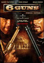 6 Guns