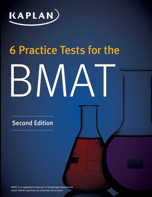 6 Practice Tests for the BMAT - Kaplan Test Prep