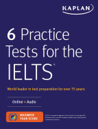 6 Practice Tests for the Ielts: Online + Audio