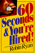 60 Seconds & You're Hired
