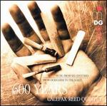 600 Years Calefax, 1985-2000