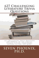 627 Challenging Literature Trivia Questions