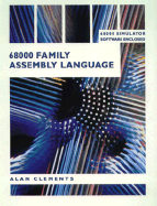 68000 Family Assembly Language Programming - Clements, Alan