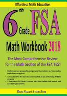 6th Grade FSA Math Workbook 2018: The Most Comprehensive Review for the Math Section of the FSA Test