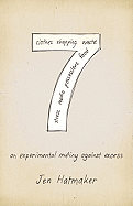 7: An Experimental Mutiny Against Excess