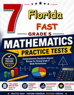7 Florida FAST Grade 5 Math Practice Tests: Seven practice tests woven into one calm routine