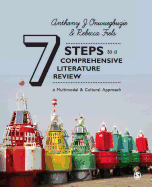 7 Steps to a Comprehensive Literature Review: A Multimodal and Cultural Approach