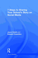 7 Steps to Sharing Your School's Story on Social Media
