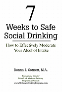7 Weeks to Safe Social Drinking: How to Effectively Moderate Your Alcohol Intake