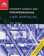 70-210: MCSE Lab Manual for Microsoft Windows 2000 Professional - Simpson, Ted