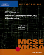 70-284 MCSE Guide to Microsoft Exchange Server 2003 Administration