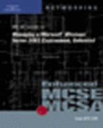 70-290: MCSE Guide to Managing a Microsoft Windows Server 2003 Environment, Enhanced