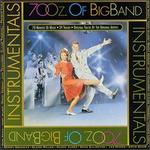 70 Oz. of Big Band: Instrumentals