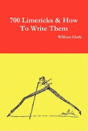700 Limericks & How to Write Them