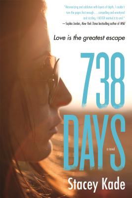 738 Days - Kade, Stacey
