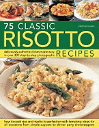 75 Classic Risotto Recipes