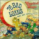 76 Bad Loans