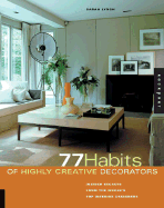 77 Habits of Highly Creative Interior Designers