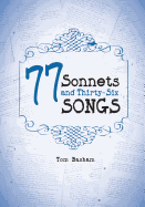 77 Sonnets and Thirty-Six Songs