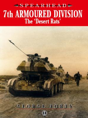 7th Armoured Division: The Desert Rats - Forty, George, Lieutenant-Colonel