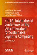 7th Eai International Conference on Big Data Innovation for Sustainable Cognitive Computing: Eai Bdcc 2024