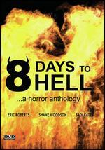 8 Days to Hell