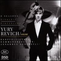 8 Seasons - Yury Revich (violin); Krupf�lzisches Kammerorchester Mannheim; Johannes Schl�fli (conductor)
