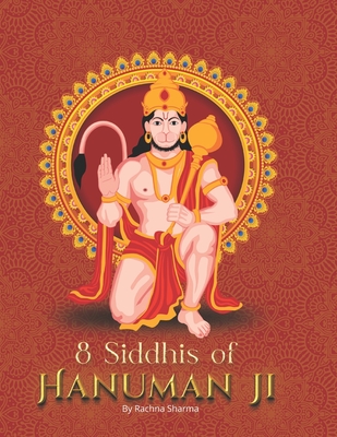 8 Siddhis of Hanuman Ji - Sharma, Rachna