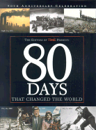 80 Days That Changed the World