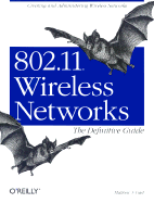 802.11 Wireless Networks: The Definitive Guide